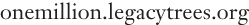 Onemillion.legacytrees.org